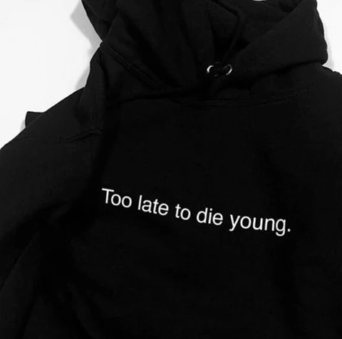 Too Late To Die Young Shirt