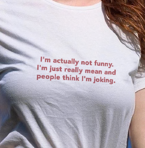 I’m actually not funny shirt
