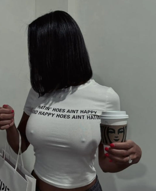 Happy Hoes Ain’t Hating shirt